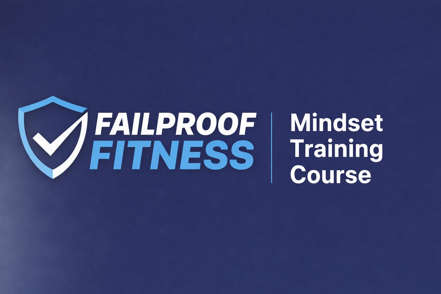 Failproof Fitness Mindset Training Course